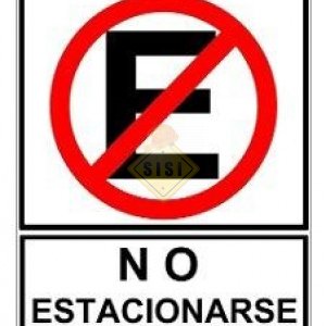 Señaletica 25x35 "NO ESTACIONARSE"